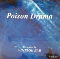 May-næ release for Poison Drama Presented by VINTAGE BAR