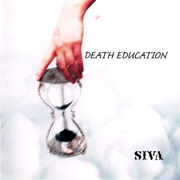 SIVA - DEATH EDUCATION Type B