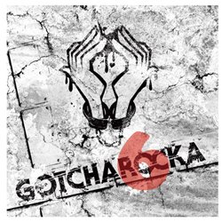 GOTCHAROCKA - Gotcha6ka Tsuuhan Genteiban