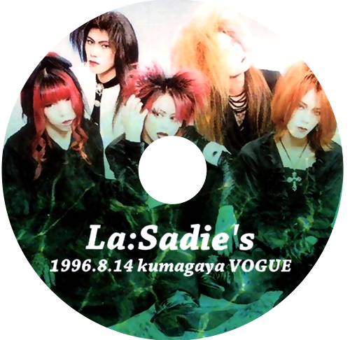 La:Sadie's - 1996.8.14 Kumagaya VOGUE