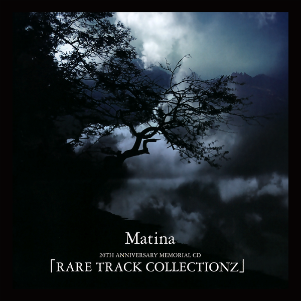 (omnibus) - Matina 20TH ANNIVERSARY MEMORIAL CD 「RARE TRACK COLLECTIONZ」