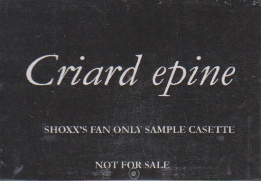 Criard epine - SHOXX'S FAN ONLY SAMPLE CASETTE