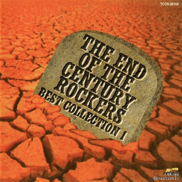 (omnibus) - THE END OF THE CENTURY ROCKERS BEST COLLECTION 1