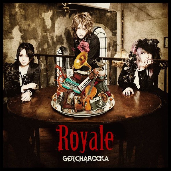 GOTCHAROCKA - Royale Genteiban