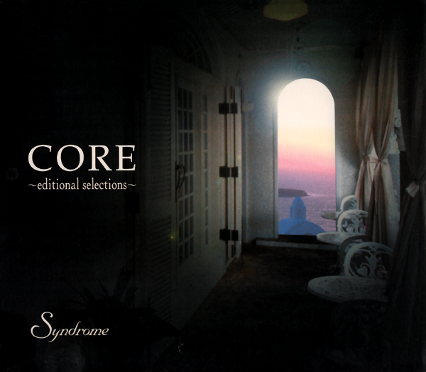 Syndrome - CORE ~editional selections~