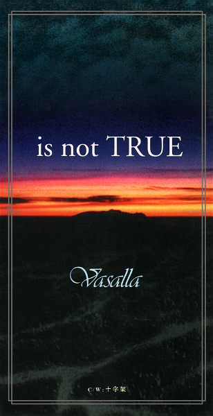 Vasalla - is not TRUE/Juujika
