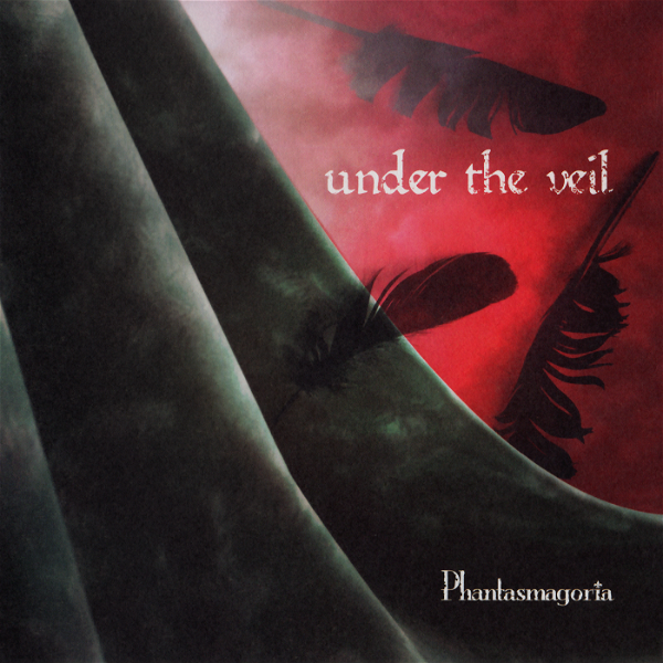 Phantasmagoria - under the veil