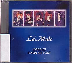La'Mule - 1999.9.25 Shibuya ON AIR EAST CD